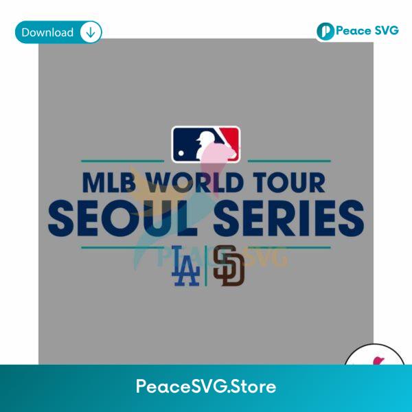 2024 Mlb World Tour Seoul Series Padres Vs Dodgers Svg Cricut Ready File