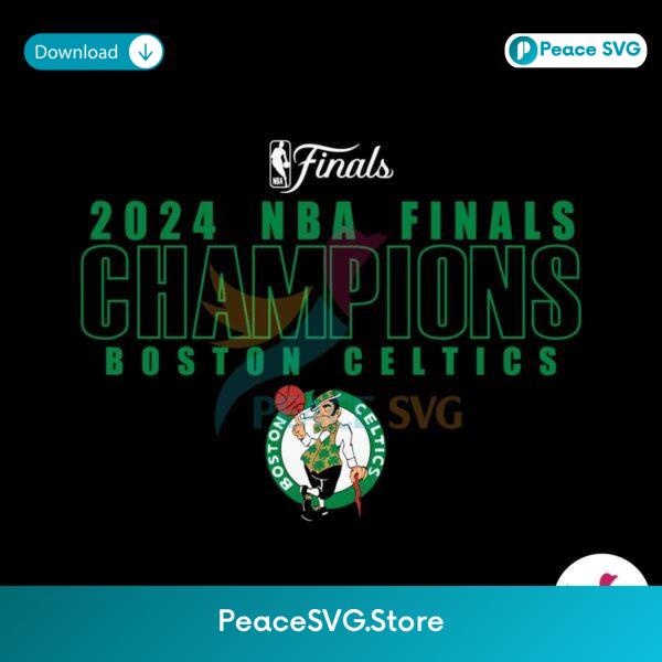 2024 Nba Finals Champions Boston Celtics Svg Instant Download