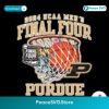 2024 Ncaa Mens Final Tour Purdue Boilermakers Svg Files For Cricut