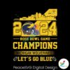 2024 Rose Bowl Game Champions Michigan Svg Digital Download