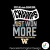 2024 Sugar Bowl Champions Just Won More Washington Huskies Svg Cricut Ready File
