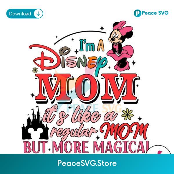 A Disney Mom It Like A Regular Mom But More Magical Svg Cut File