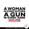 A Woman In Every Kitchen A Gun In Every Hand Svg Digital Download