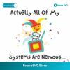 Actually All Of My Systems Are Nervous Clown Meme Svg Layered File