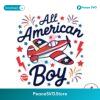 All American Boy Airplane Independence Day Svg Cricut Ready File