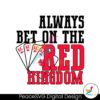 Always Bet On The Red Kingdom Svg Digital Download