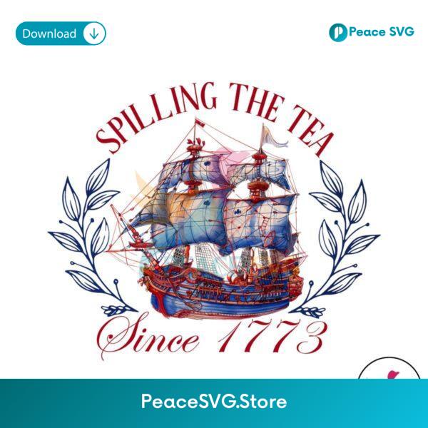 American Freedom Spilling The Tea Since 1773 Png High Resolution