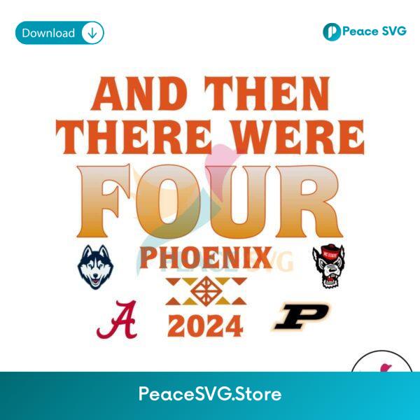 And Then There Were Four Phoenix Mens Basketball Svg Cricut Ready File
