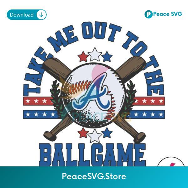 Atlanta Braves Take Me Out To The Ballgame Svg Cricut Ready File