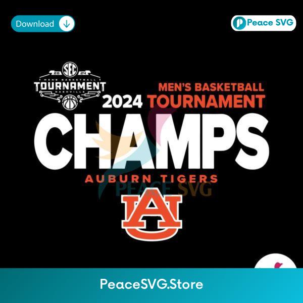 Auburn 2024 Sec Mens Basketball Tournament Champs Svg Printable Design