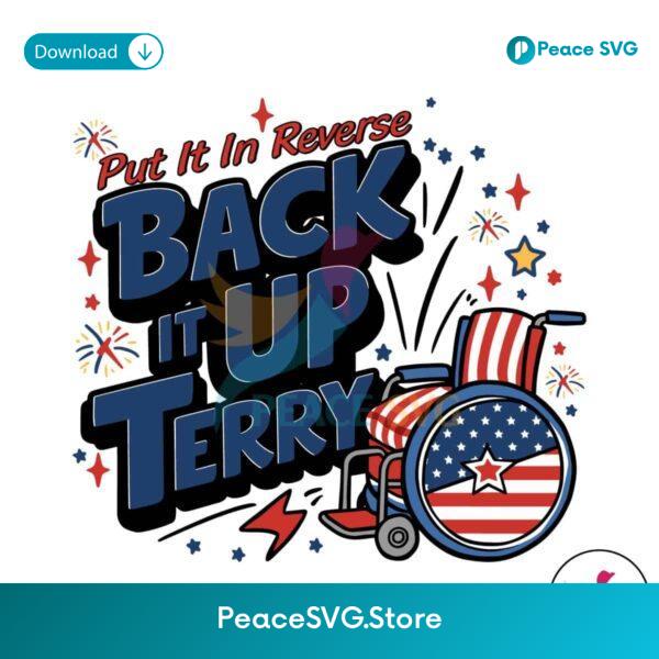 Back It Up Terry Put It In Reverse Wheelchair Svg Cut File
