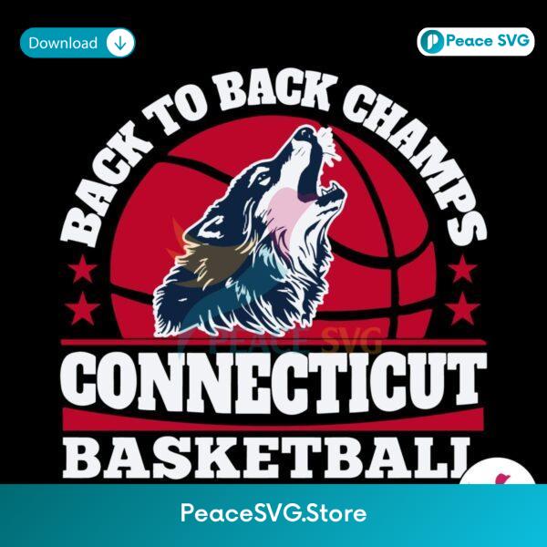 Back To Back Champs Connecticut Basketball Svg Files For Cricut