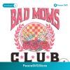 Bad Mom Club Floral Skeleton Hand Svg Vector File
