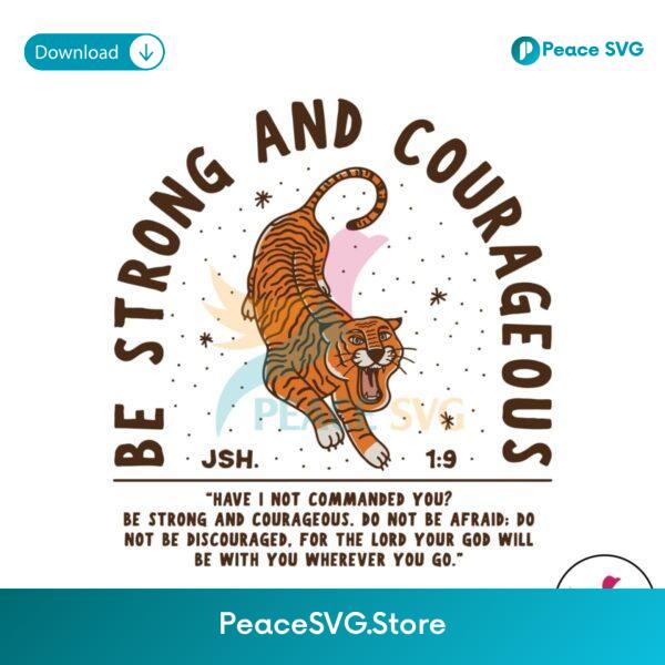 Be Strong And Courageous Joshua Bible Verse Svg Cut File
