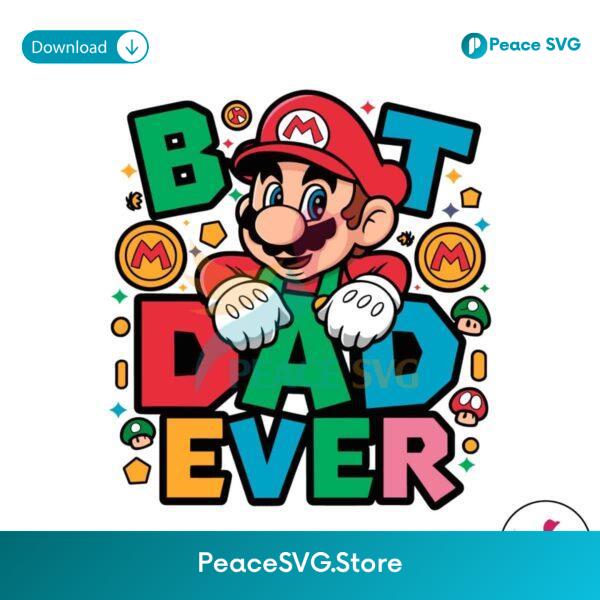 Best Dad Ever Mario Dad Svg For Silhouette