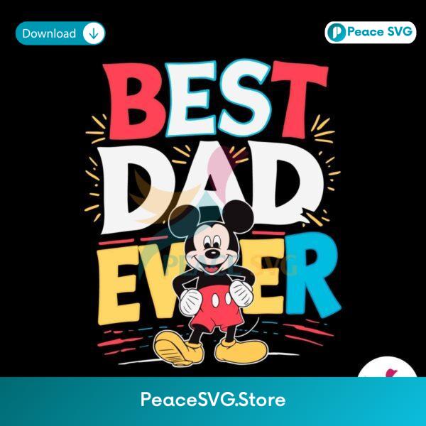 Best Dad Ever Mickey Happy Fathers Day Svg For Vinyl Cutting