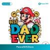 Best Dad Ever Super Mario Svg For Vinyl Cutting