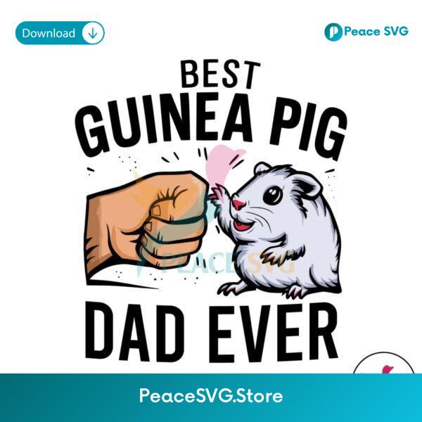 Best Guinea Pig Dad Ever Fist Bump Svg Files For Cricut