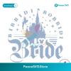 Bibbidi Bobbidi Bride Disney Bachelorette Svg Vector File