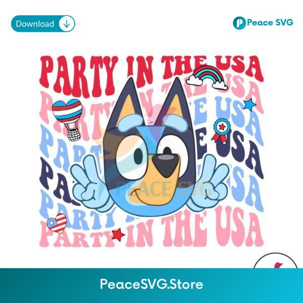 Bluey Party In The Usa 4th Of July Svg Digital Download