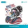 Born Free But Now Im Expensive Patriotic Skull Png For Printing