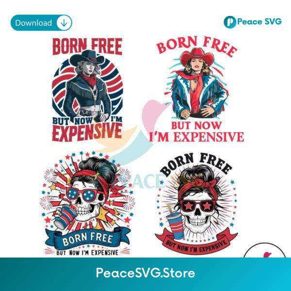 Born Free But Now Im Expensive Svg For Silhouette
