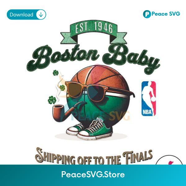 Boston Baby Shipping Off To The Finals Png For Sublimation
