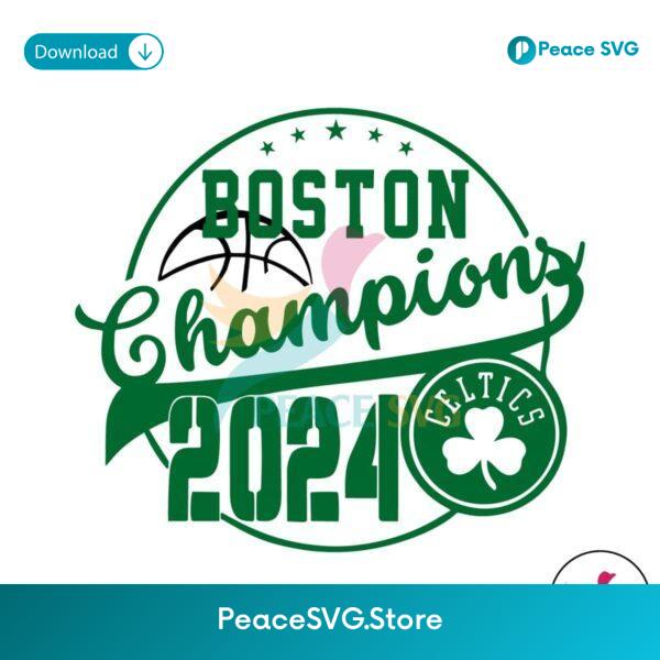 Boston Champions 2024 Nba Basketball Svg Layered File
