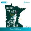 Bring Ya Ass Ant 2024 The State Of Minnesota Svg Instant Download