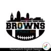 Browns Football Skyline Nfl Team Svg Cut File