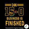 Business Is Finished Michigan 144 Team Svg Vector File