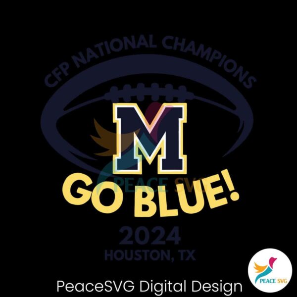 Cfp National Football Champion Michigan Go Blue Svg Instant Download