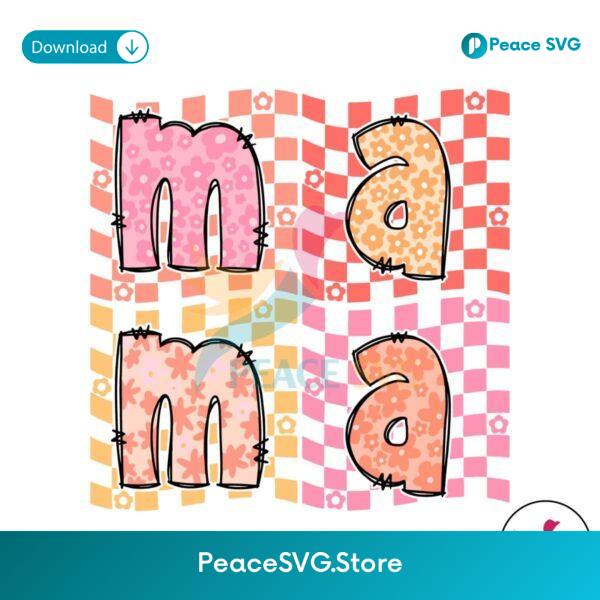 Checkered Mama Floral Mom Svg Printable Design