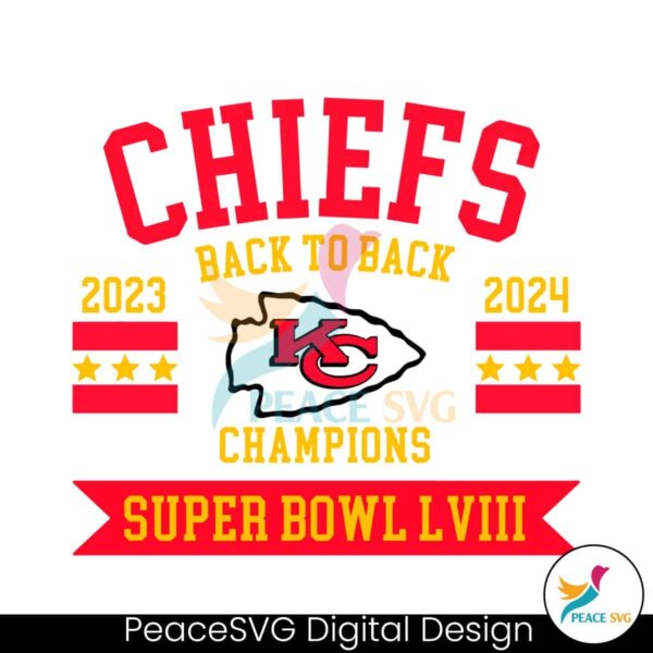 Chiefs Back To Back Champions Super Bowl Lviii Svg Files For Cricut