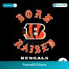 Cincinnati Bengals Born Raised Svg Cricut Ready File