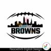 Cleveland Browns Skyline Football Svg Files For Cricut
