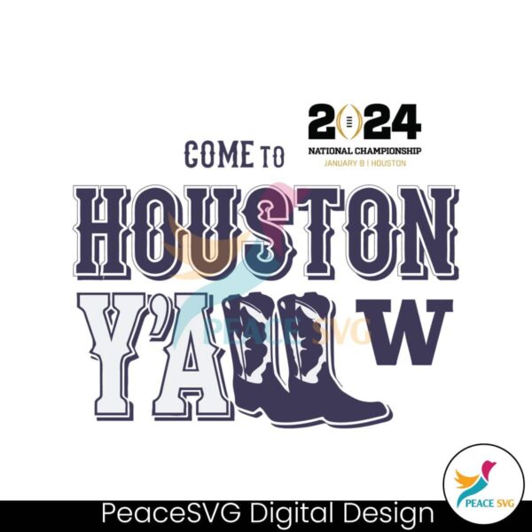 Come To Houston Washington Huskies Svg Cricut Ready File