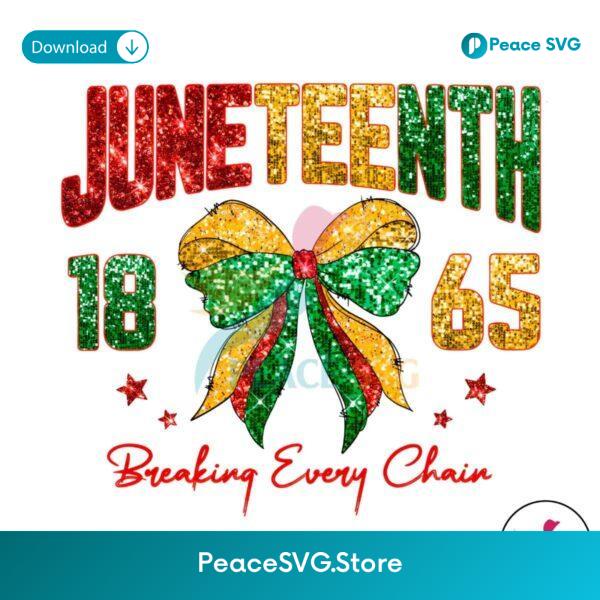 Coquette Juneteenth Breaking Every Chain Png For Printing