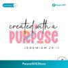 Created With A Purpose Bible Verse Svg Cricut Ready File