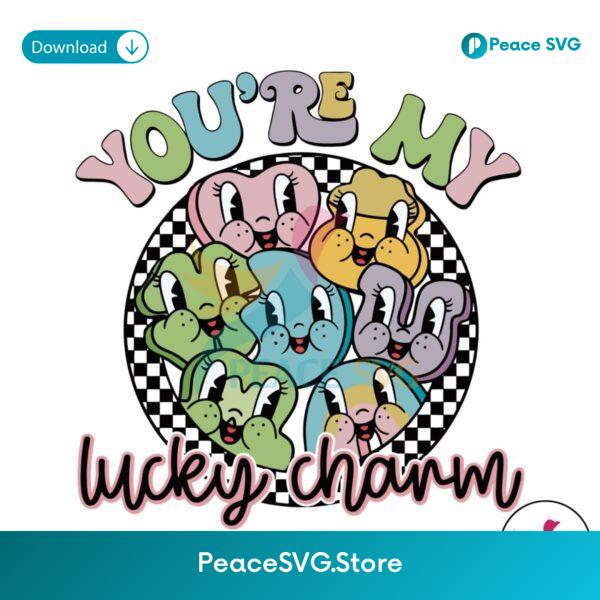 Cute You Are My Lucky Charm Patricks Day Svg Vector File