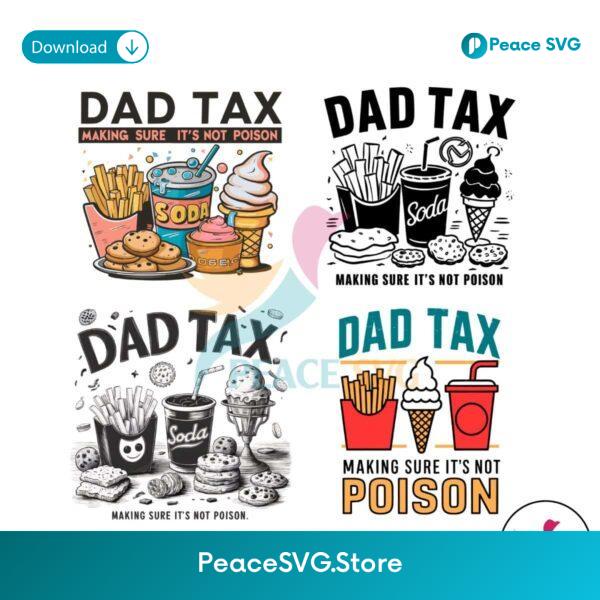 Dad Tax Making Sure It Not Poison Svg Cricut Ready File