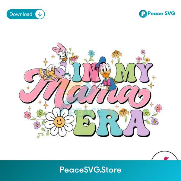 Daisy And Donald In My Mama Era Png Sublimation Design