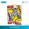 Dead Inside But It Softball Season Png Digital Download