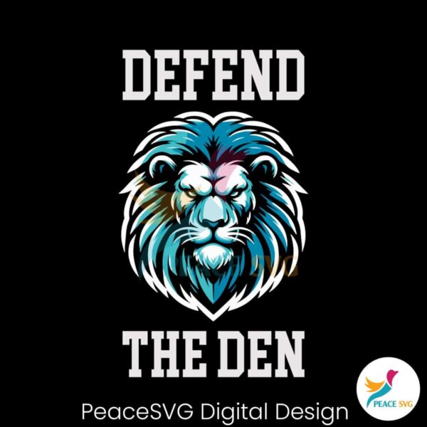 Defend The Den Detroit Lions Svg Files For Cricut