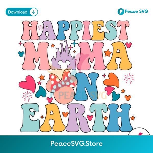 Disney Happiest Mama On Earth Svg Clipart