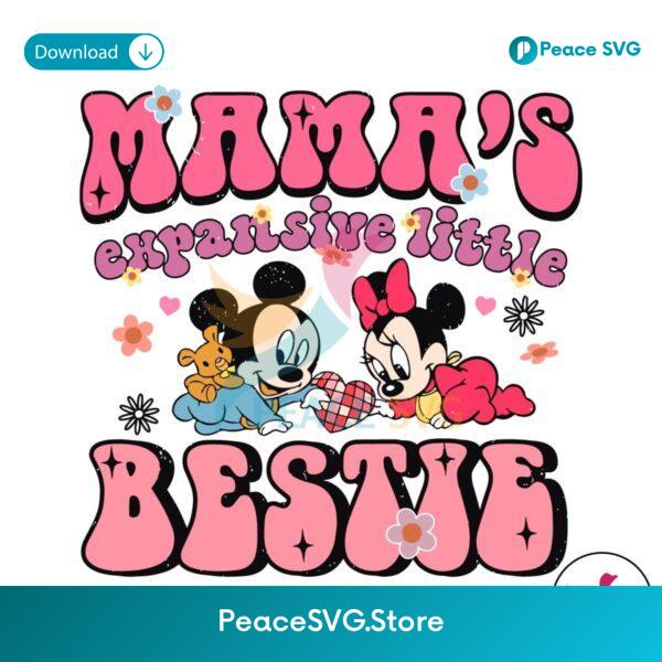 Disney Mamas Expensive Little Bestie Svg Vector File