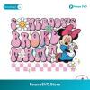 Disney Minnie Somebodys Broke Mama Svg Cut File