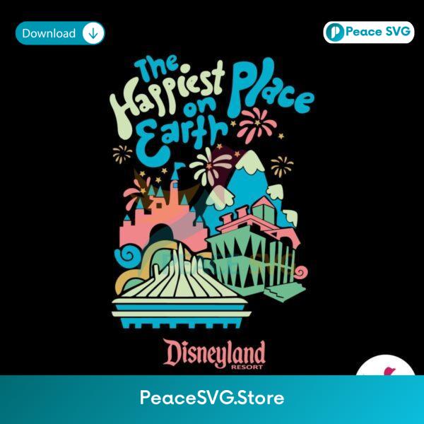 Disneyland Resort The Happiest Place On Earth Svg Cricut Ready File