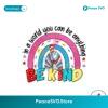 Dr Seuss Where You Can Be Anything Be Kind Png Sublimation Design