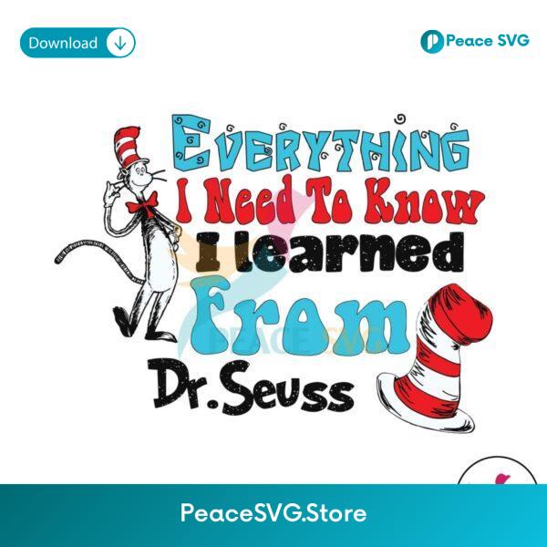 Everything I Need To Know I Learned From Dr Seuss Svg Cricut Ready File